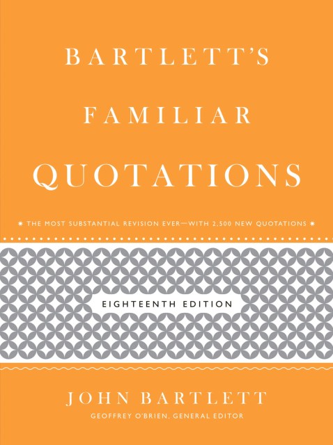 Bartlett’s Familiar Quotations