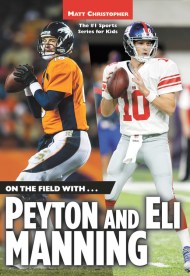 On the Field with...Peyton and Eli Manning