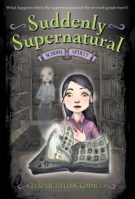 Suddenly Supernatural: School Spirit