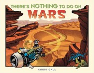 There’s Nothing to Do on Mars