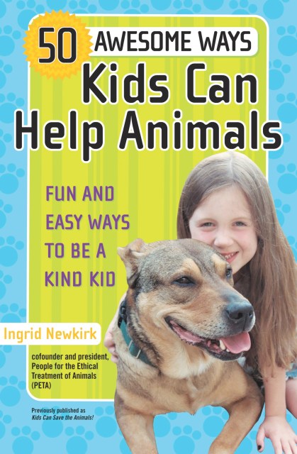 50 Awesome Ways Kids Can Help Animals