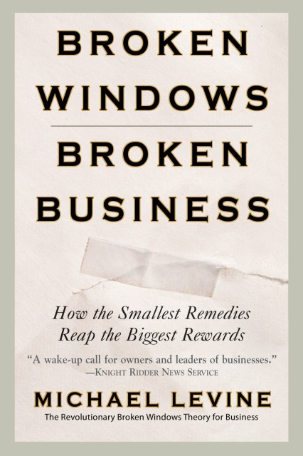 Broken Windows, Broken Business