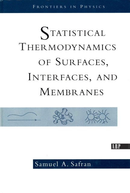 Statistical Thermodynamics Of Surfaces, Interfaces, And Membranes