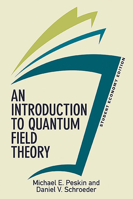 An Introduction To Quantum Field Theory, Student Economy Edition