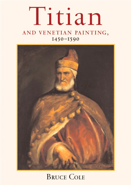 Titian And Venetian Painting, 1450-1590