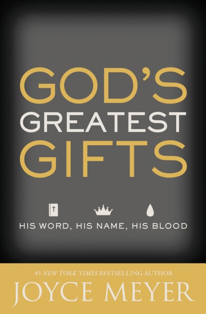 God’s Greatest Gifts