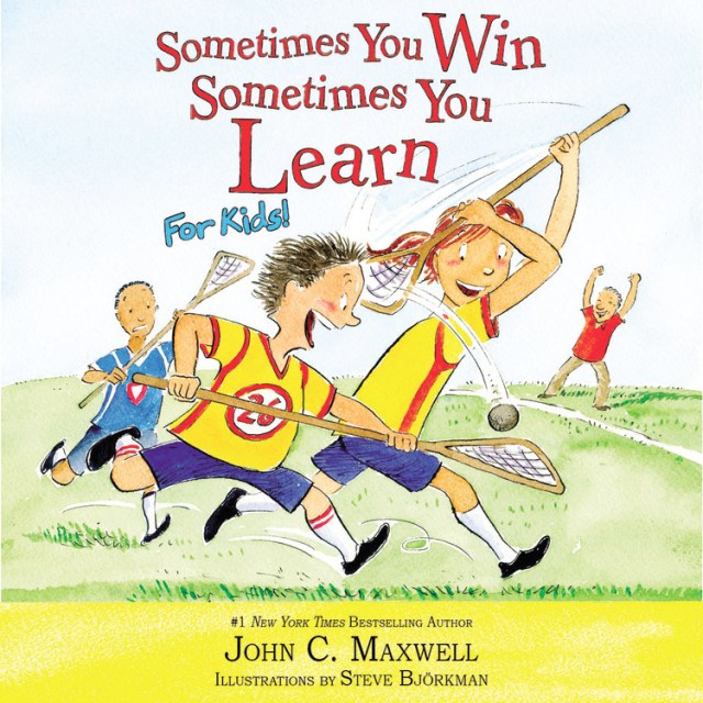 Sometimes You Win–Sometimes You Learn for Kids