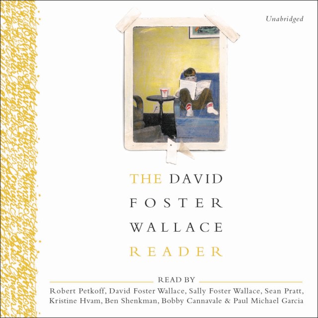 The David Foster Wallace Reader