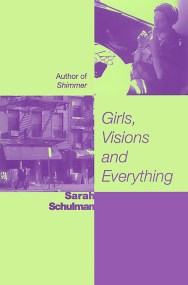 Girls, Visions and Everything