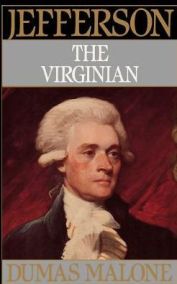 Jefferson the Virginian – Volume I