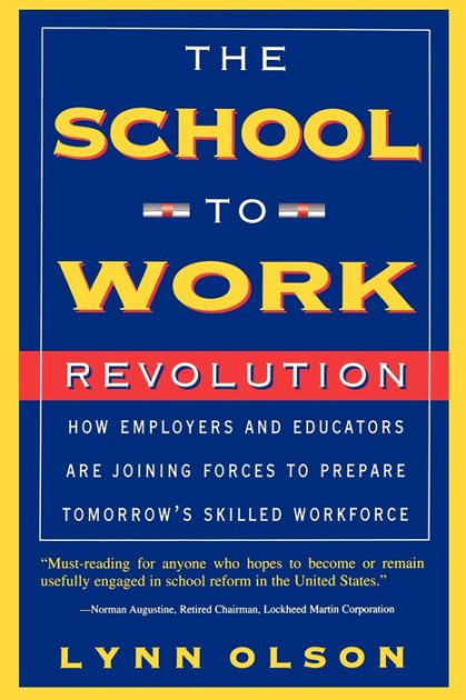 The School-to-work Revolution