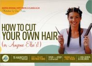 How to Cut Your Own Hair (Or Anyone Else’s!)