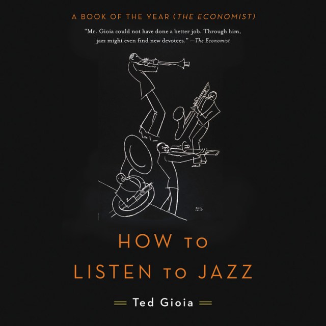 How to Listen to Jazz