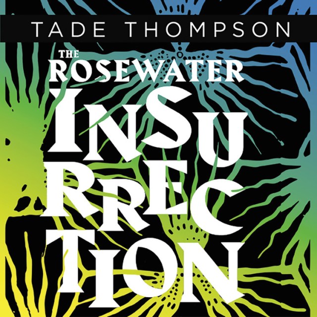 The Rosewater Insurrection