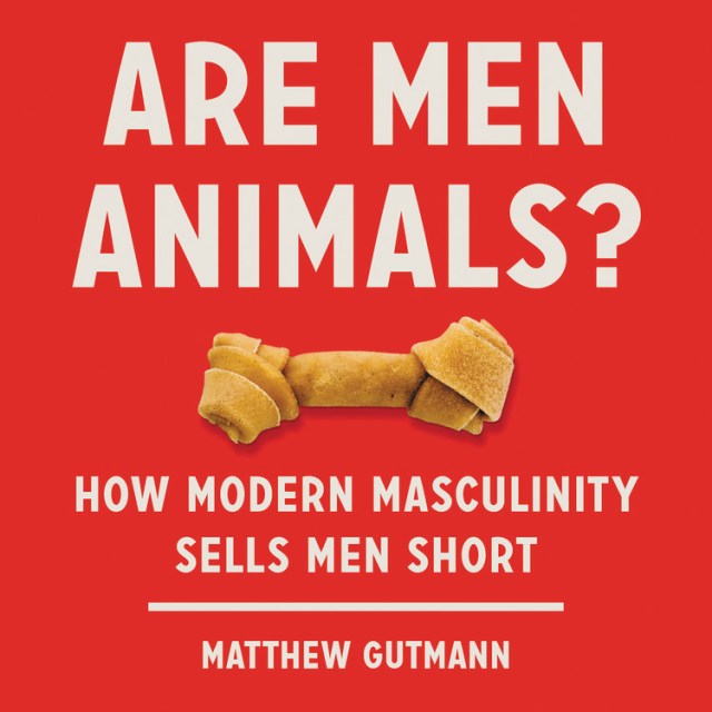 Are Men Animals?