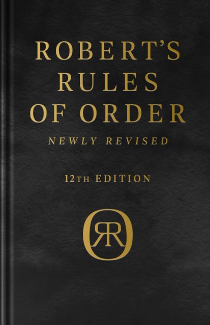 Robert’s Rules of Order Newly Revised,  Deluxe 12th edition