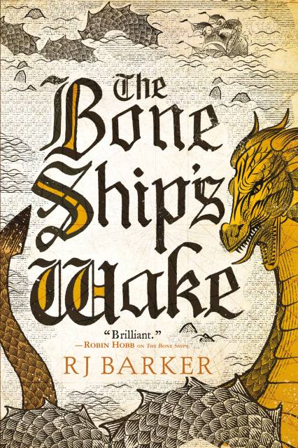 The Bone Ship’s Wake