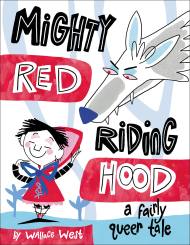 Mighty Red Riding Hood