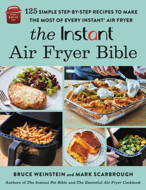 The Instant® Air Fryer Bible