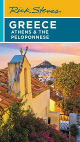 Rick Steves Greece: Athens & the Peloponnese