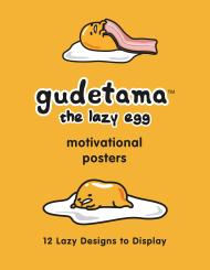 Gudetama Motivational Posters