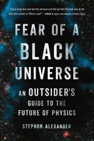 Fear of a Black Universe