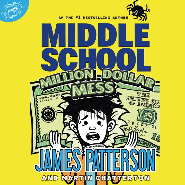 Middle School: Million Dollar Mess