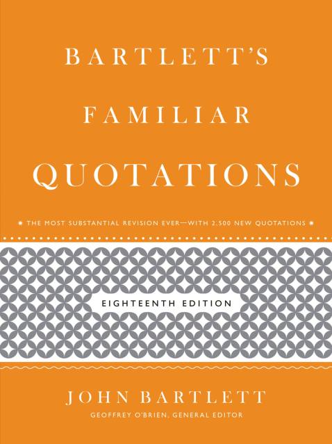 Bartlett’s Familiar Quotations