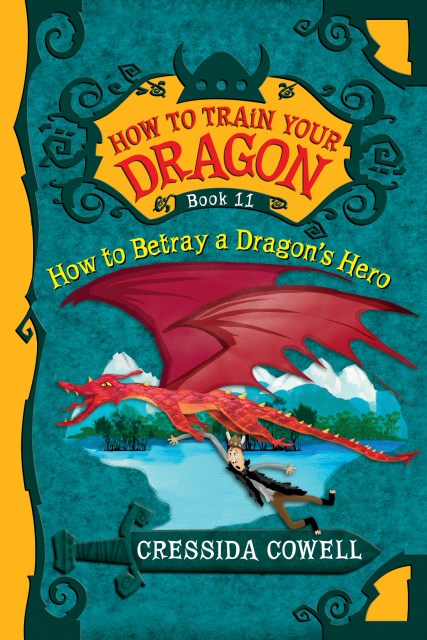 How to Train Your Dragon: How to Betray a Dragon's Hero