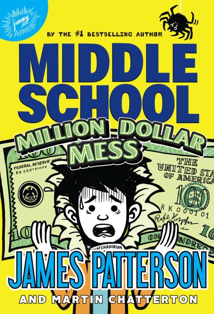 Middle School: Million Dollar Mess