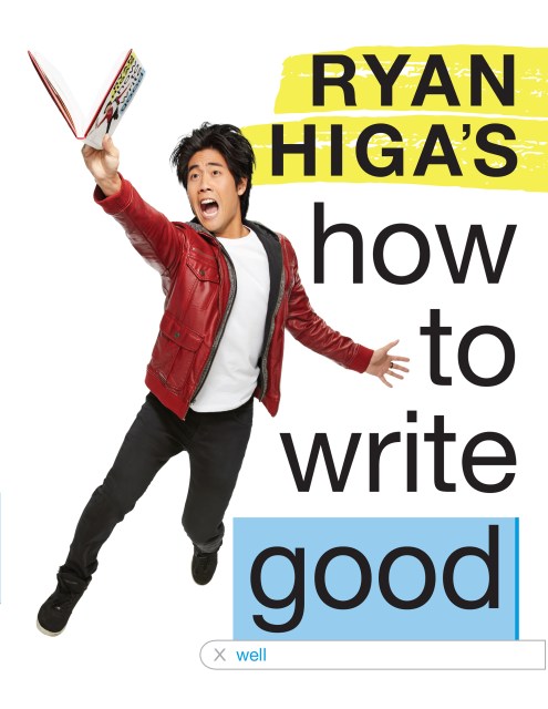 Ryan Higa’s How to Write Good