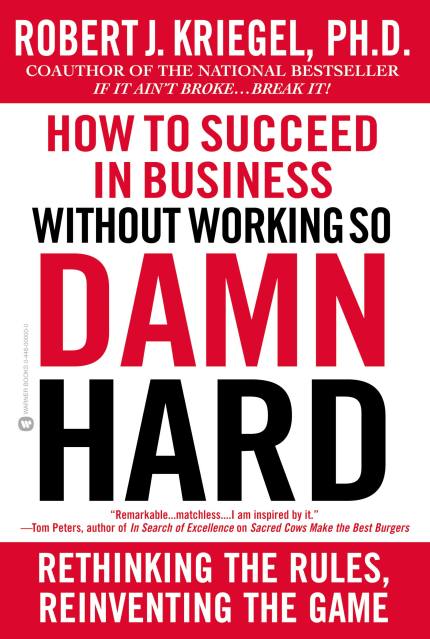 How to Succeed in Business Without Working so Damn Hard