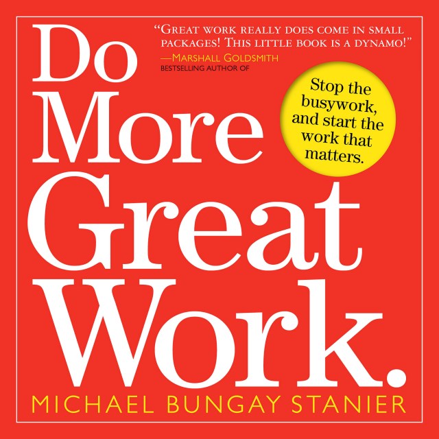 Do More Great Work