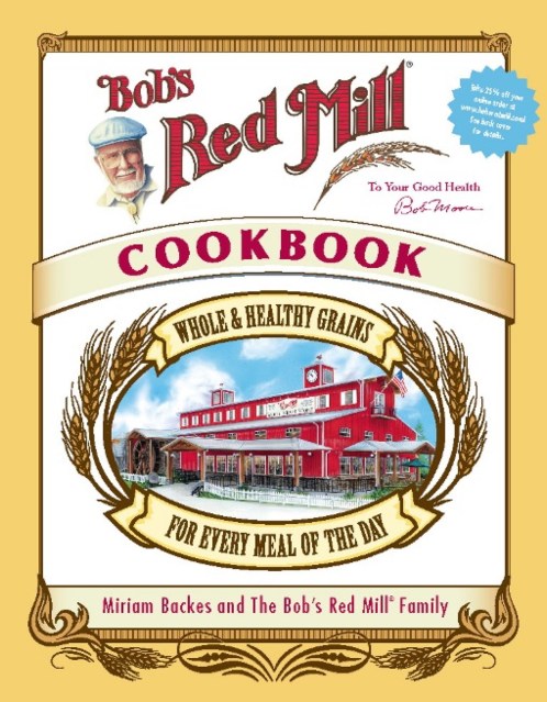 Bob’s Red Mill Cookbook