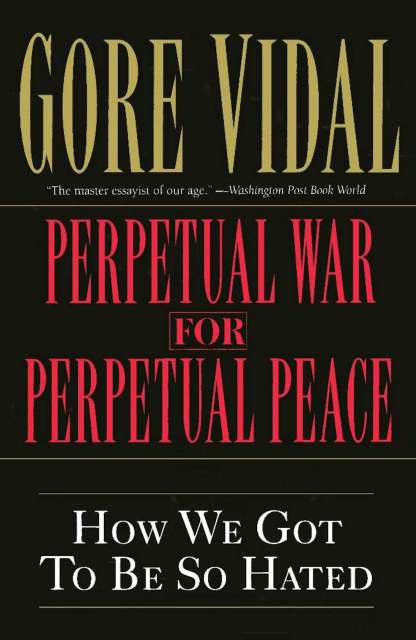 Perpetual War for Perpetual Peace