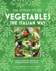 The Artisanal Kitchen: Vegetables the Italian Way