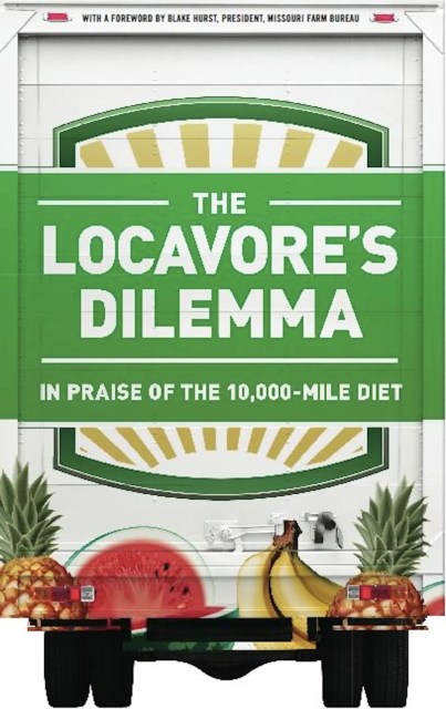 The Locavore’s Dilemma