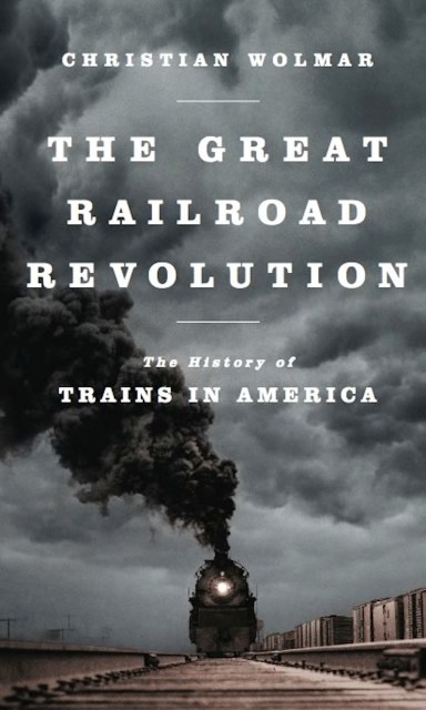 The Great Railroad Revolution