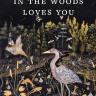 Book cover image of Something in the Woods Loves You by Jarod K. Anderson.