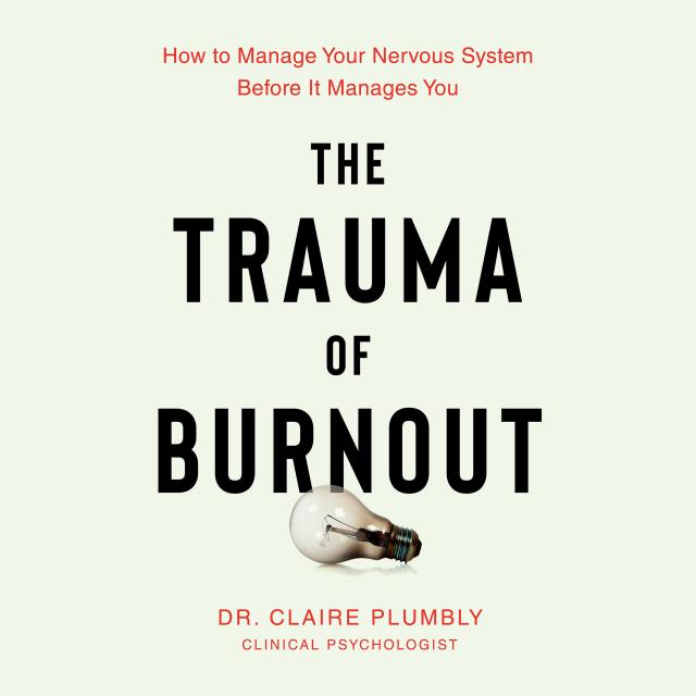 The Trauma of Burnout