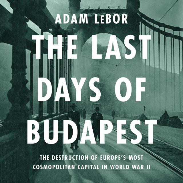 The Last Days of Budapest