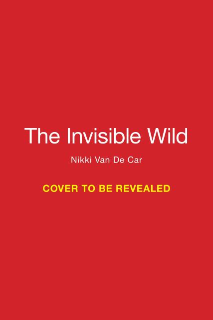 The Invisible Wild