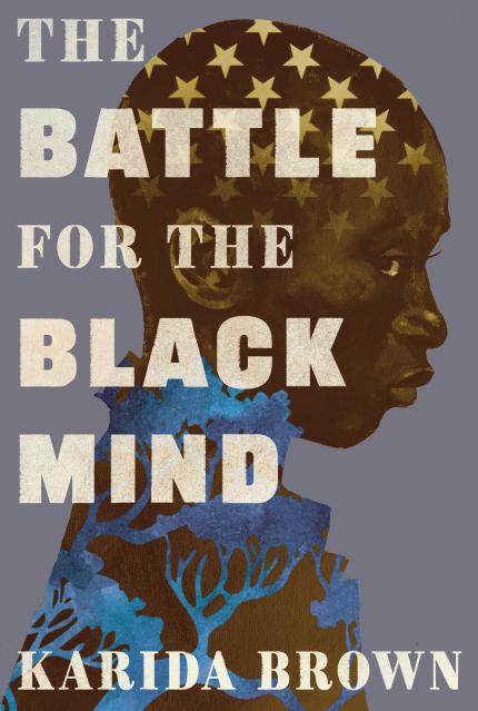 The Battle for the Black Mind