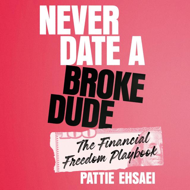 Never Date a Broke Dude