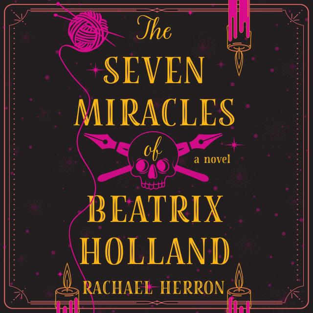 The Seven Miracles of Beatrix Holland