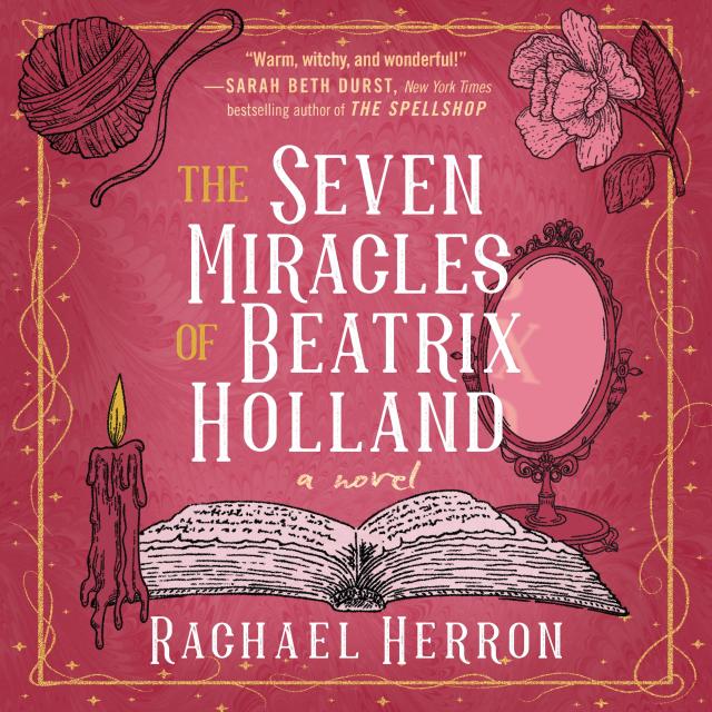 The Seven Miracles of Beatrix Holland