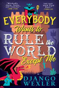 Everybody Wants to Rule the World Except Me