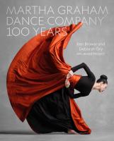 Martha Graham Dance Company 100 Years