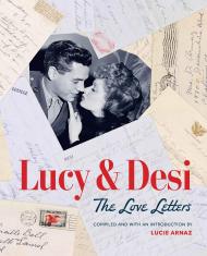 Lucy & Desi: The Love Letters